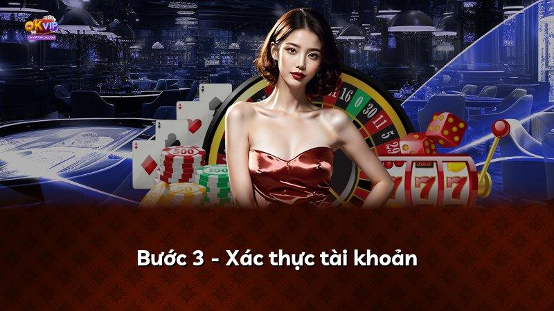 Bước 3 - Xác thực tài khoản