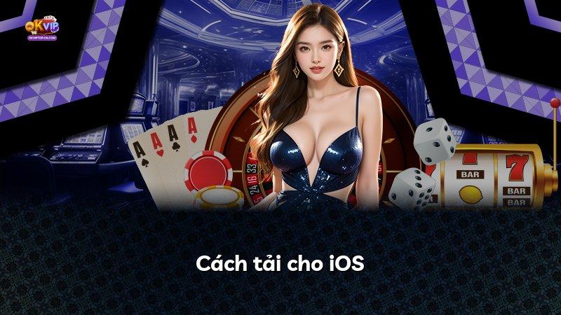 Cách tải cho iOS