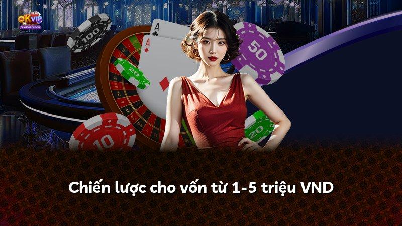 Chiến lược cho vốn từ 1-5 triệu VND