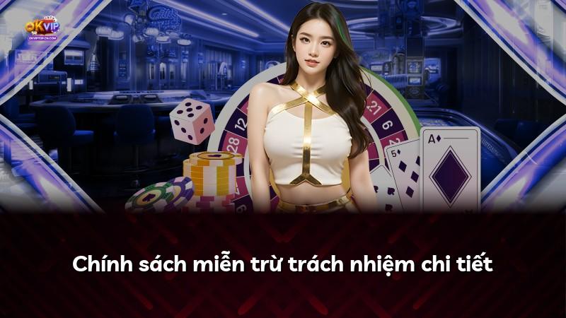 Chính sách miễn trừ trách nhiệm chi tiết