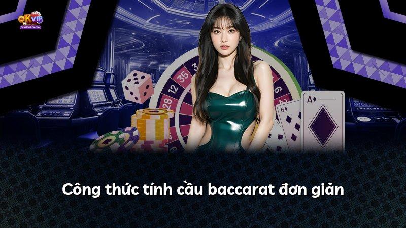 Công thức tính cầu baccarat đơn giản