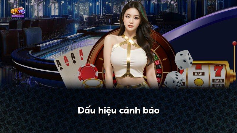 Dấu hiệu cảnh báo