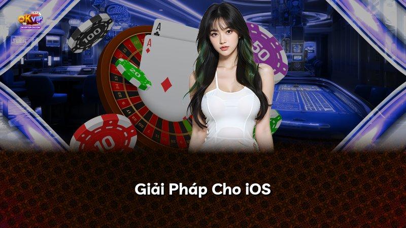 Giải Pháp Cho iOS