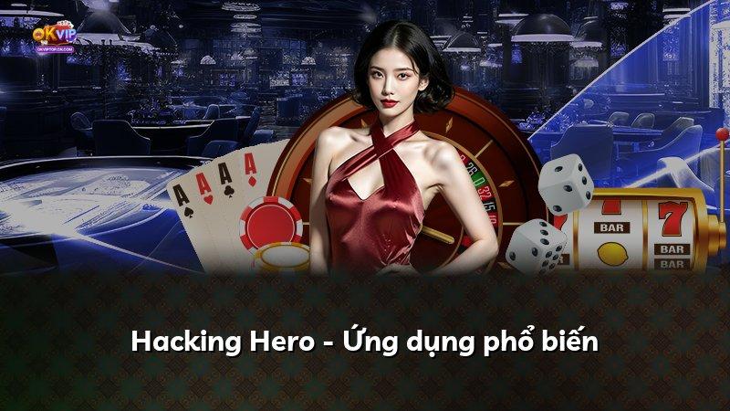 Hacking Hero - Ứng dụng phổ biến