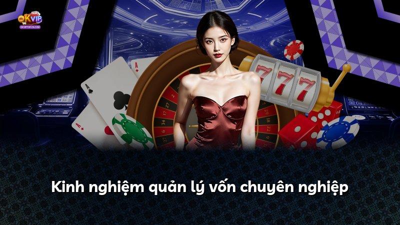 Kinh nghiệm quản lý vốn chuyên nghiệp