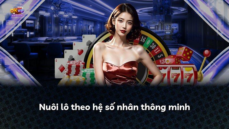 Nuôi lô theo hệ số nhân thông minh