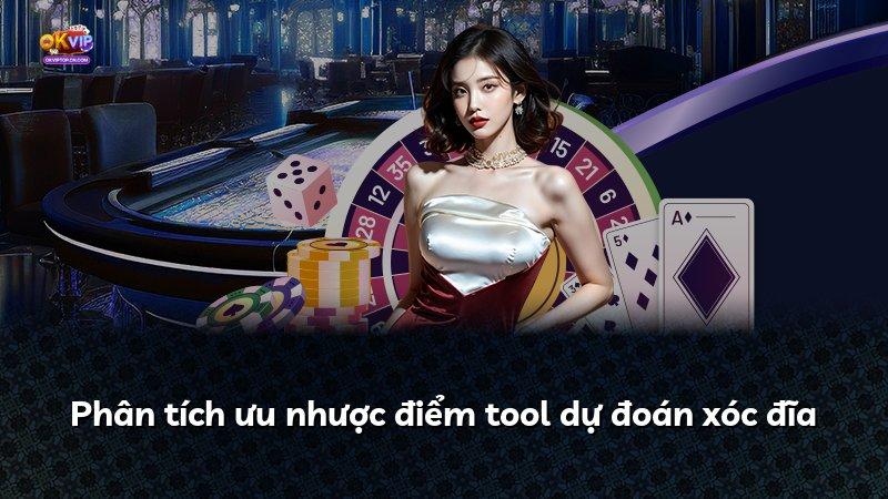 Phân tích ưu nhược điểm tool dự đoán xóc đĩa