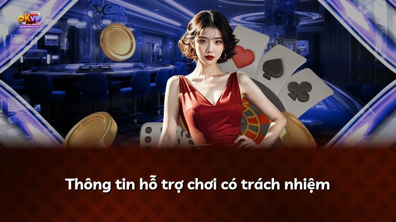 Thông tin hỗ trợ chơi có trách nhiệm