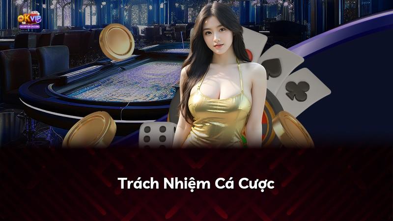 Trách Nhiệm Cá Cược