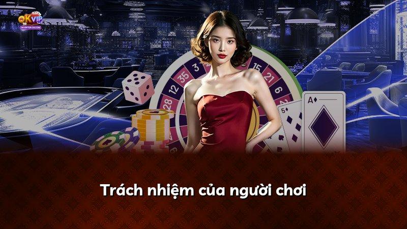 Trách nhiệm của người chơi