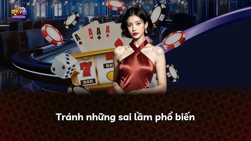 Tránh những sai lầm phổ biến