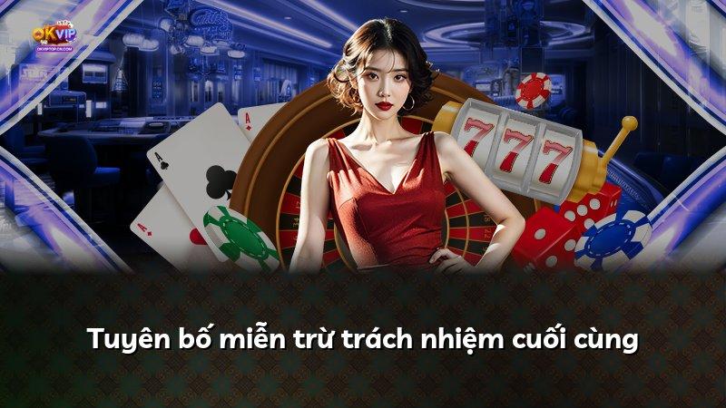 Tuyên bố miễn trừ trách nhiệm cuối cùng