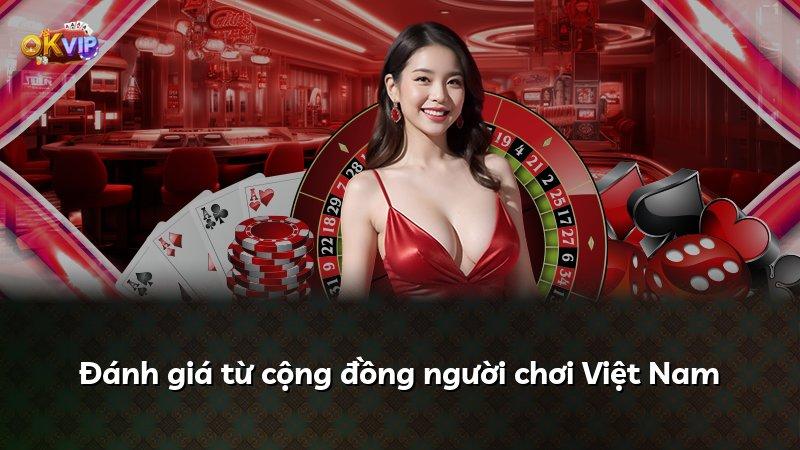 Đánh giá từ cộng đồng người chơi Việt Nam
